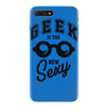 geek is the new sexy! iPhone 7 Plus Case