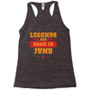 Legends Are Born In June Racerback Tank