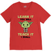 Learn it You Will Teach it i Shall V-Neck Tee