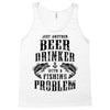 Just Another Beer Drinker With A Fishing Problem Tank Top