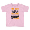 My Son Is Super Awesome His Stepdad Toddler T-shirt