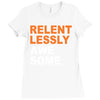 relentlessly awesome Ladies Fitted T-Shirt