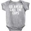 Go Ahead  Call The Cops Baby Bodysuit