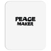 peace maker Mousepad