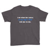 i do what the voices in my wifes head Youth Tee