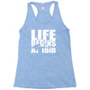 ow life begins at 18 meters Racerback Tank