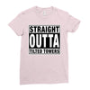 straight outta tilted towers Ladies Fitted T-Shirt