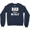 dad aka mr fix it Crewneck Sweatshirt