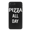 pizza all day iPhone 7 Plus Case
