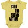 still the enemy within Baby Bodysuit