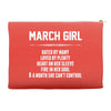 March Girl Hated By Many Accessory Pouches