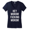 hey moron! 1 Women's V-Neck T-Shirt