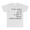 intelligence is the ability to adapt to change All Over Men's T-shirt