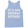 it's my birthday b...hes Tank Top