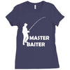 aster baiter mens rude fishing Ladies Fitted T-Shirt