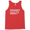 programmer in need of work Tank Top