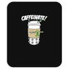caffeinate! Mousepad
