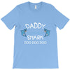 daddy shark doo doo doo T-Shirt