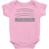 my opinion offended you Baby Onesie