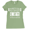 I Am Pretty Cool but Cry A lot You Wouldnt Understand Ladies Fitted T-Shirt