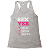 SEX YES HOT SEX SAFE SEX GREAT SEX Racerback Tank