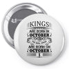 Real Kings Are Born On October 1 Pin-back button
