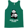 Still Alive Bitches Tank Top