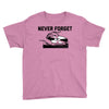 never forget (2) Youth Tee