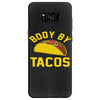 body by tacos funny Samsung Galaxy S8 Case