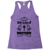 I Am One Blessed Brother Racerback Tank