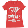 bra off sweats on Ladies Fitted T-Shirt