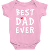 Best Dad Ever Baby Bodysuit
