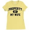 property of my wife Ladies Fitted T-Shirt
