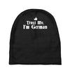 trust me, i'm german   deutschland germany person race text pride tee Baby Beanies