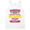 i never dreamed i'd grow up to be a super cool motocross mom but here Tank Top