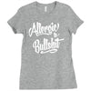 allergic to bullshit Ladies Fitted T-Shirt