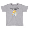 it's a good day to read Toddler T-shirt