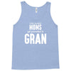 Only The Best Moms Get Promoted To Gran Tank Top