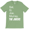 sal q joe &amp; murray T-Shirt