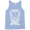 Never Underestimate Dog Rescuer Who Was Born April Tank Top