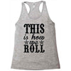 this is how we roll Racerback Tank