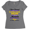 I Never Dreamed I'd Grow Up To Be A Super Cool Mom Of A Freaking Aweso Women's Triblend Scoop T-shirt