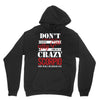 don't flirt with me i love may girl she is a crazy scorpio she will mu Unisex Hoodie
