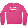 Autism Is My Super Power Crewneck Sweatshirt