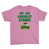 We Are Humboldt Strong Youth Tee