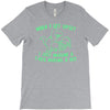when i get upset i just imagine a t rex making a bed T-Shirt