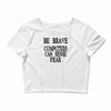computer fear Crop Top