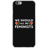 We Sould All Be Feminists iPhone 6/6s Case