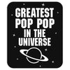 Greatest Pop Pop In The Universe Mousepad