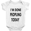 done peopling today girls Baby Onesie